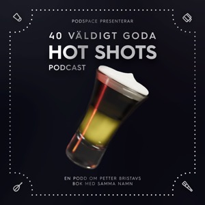 40 Väldigt Goda Hot Shots