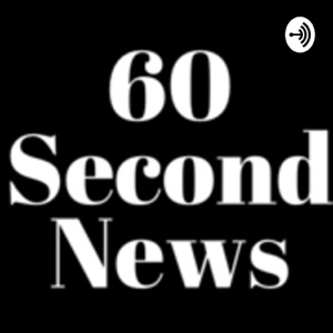 60 Second News