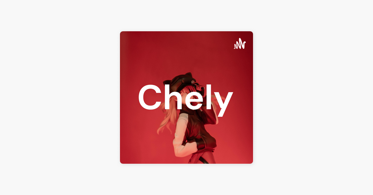 Chely on Apple Podcasts ‎Chely on Apple Podcasts