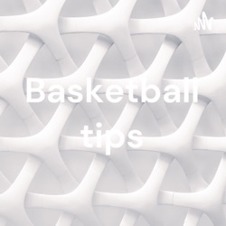 Basketball tips