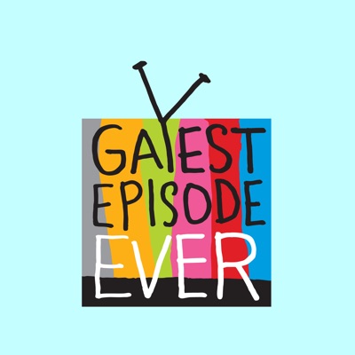 Gayest Episode Ever:Drew Mackie & Glen Lakin / TableCakes Productions