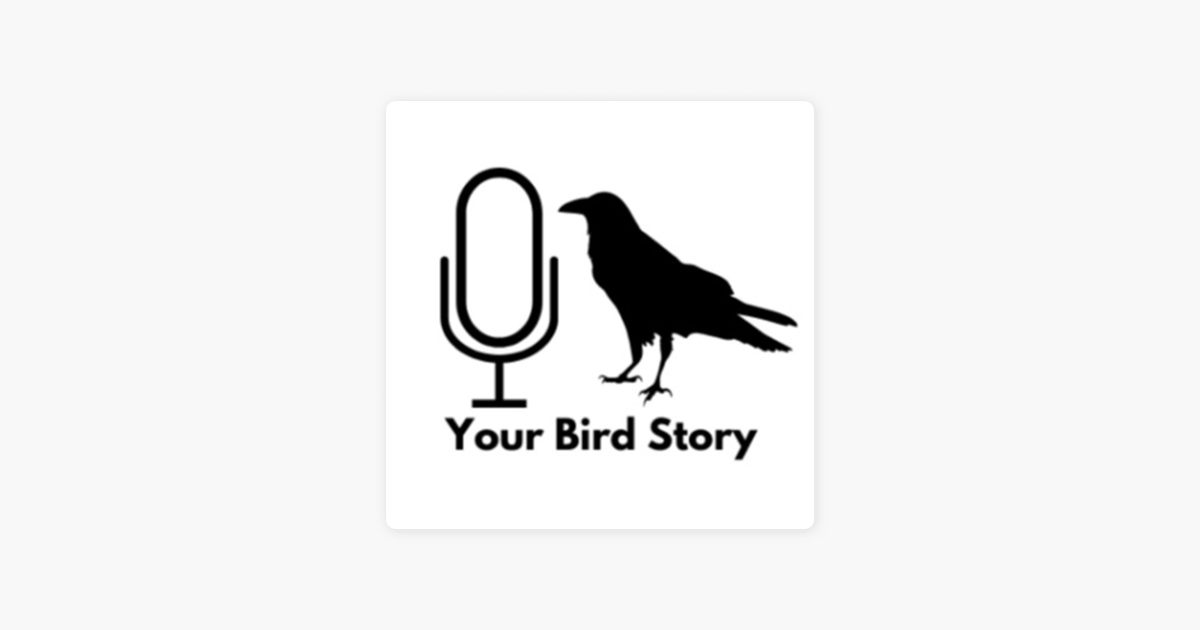 Your Bird Story on Apple Podcasts