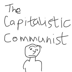 The Capitalistic Communist