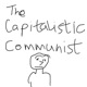 The Capitalistic Communist