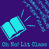 Oh No! Lit Class podcast
