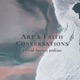 Art & Faith Conversations