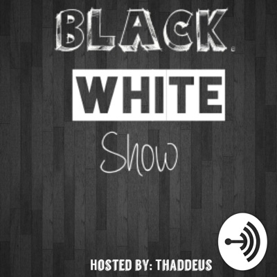 The Black-White Show