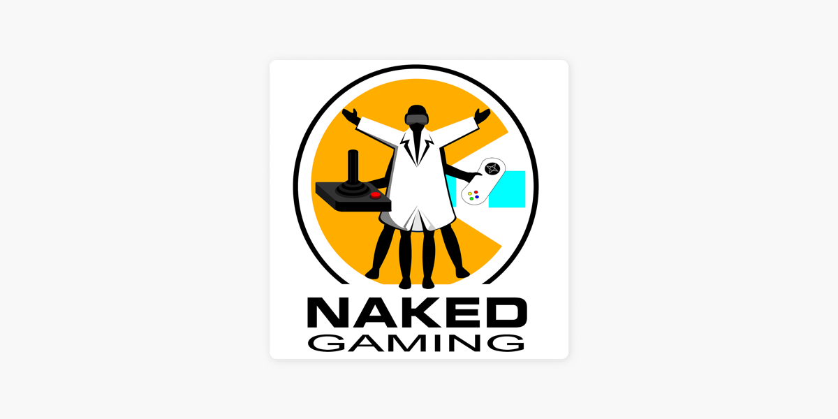 Naked Gaming Podcast (@NakedGamingPod) / X