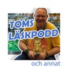 Toms läskpodd och annat