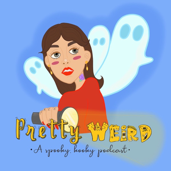 The Pretty Weird Podcast