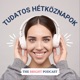 Tudatos Hétköznapok - The Bright Podcast