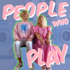 People Who Play - #liveplayfully