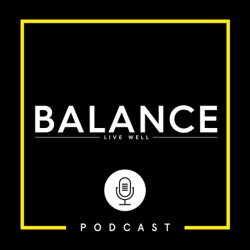 The BALANCE podcast