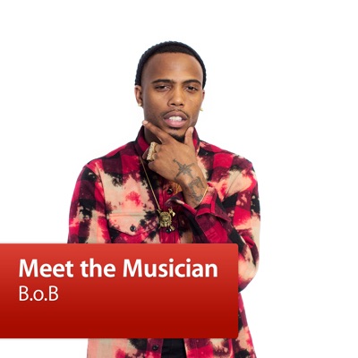 B.o.B: Meet the Musician