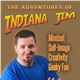 The Adventures of Indiana Jim