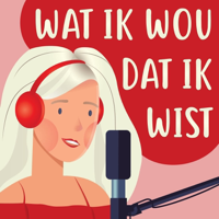 Wat Ik Wou Dat Ik Wist podcast