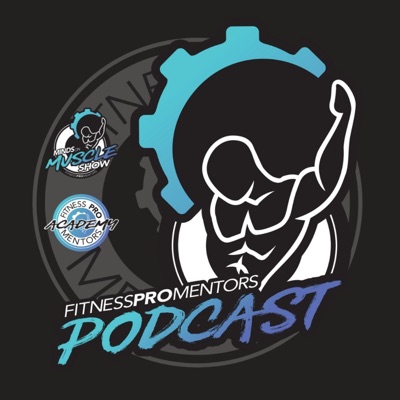 Fitness Pro Mentors Podcast