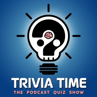 TRIVIA TIME:Trivia Time Podcast