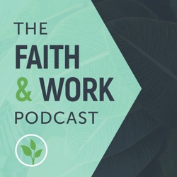 The Faith & Work Podcast
