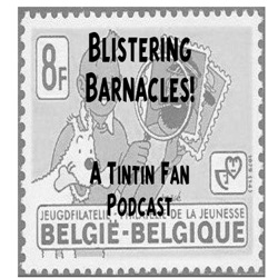 Blistering Barnacles: A Tintin Fan podcast