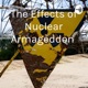 The Effects of Nuclear Armageddon 
