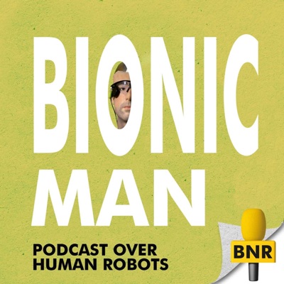 Bionic Man | BNR Bionic Man | BNR