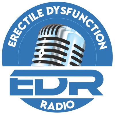 Erectile Dysfunction Radio Podcast