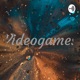Videogames