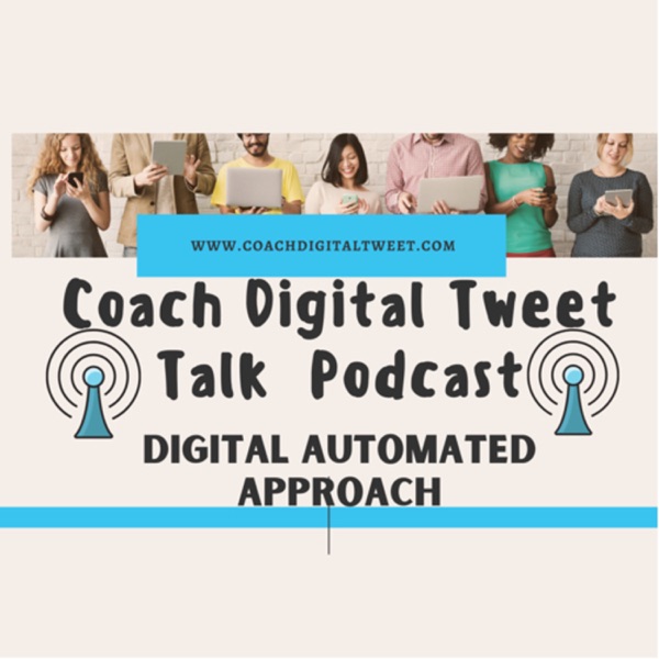 Coach Digital Tweet Talk