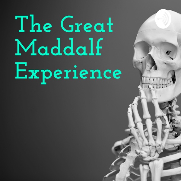 TGME Podcast - The Great Maddalf Experience Podcast