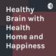 Healthy Families with Health Home and Happiness