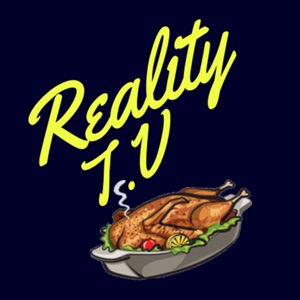 Reality T.V Roast