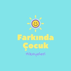 Farkında Çocuk Hikayeleri