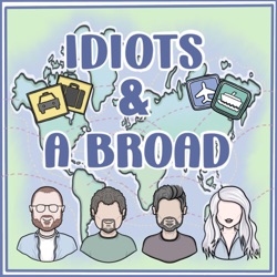 Idiots and a Broad