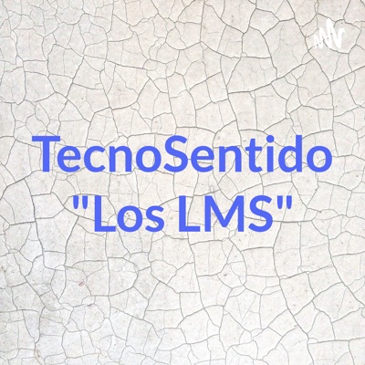 TecnoSentido "Los LMS":Cynthia Lambert