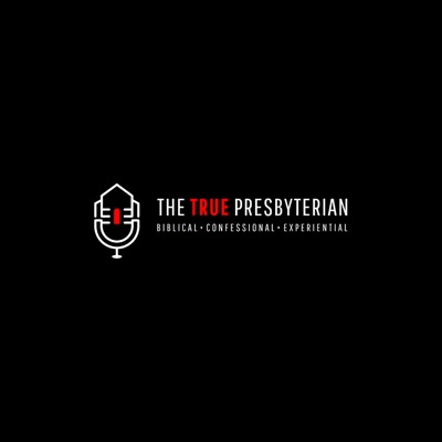 The True Presbyterian