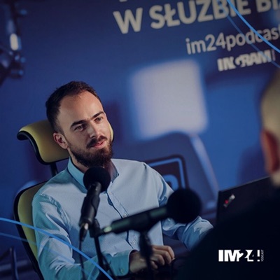 IM24Podcast - Technologie w służbie biznesu.