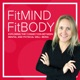 The FitMIND FitBODY Podcast