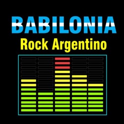 Babilonia Rock Argentino – Podcast 21 – Disco debut 2da canción