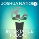 Joshua Nations Inheritance Podcast