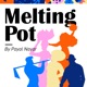 Melting Pot