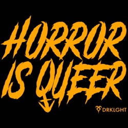 Horror Is Queer