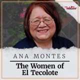 20. The Women of El Tecolote- Ana Montes