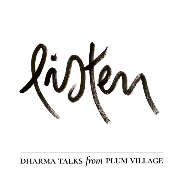 Listen | Dharma Talks from Plum Village