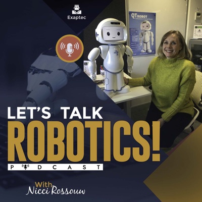 Let's Talk Robotics:Nicci Rossouw speaks with leading industry figures here in Australia