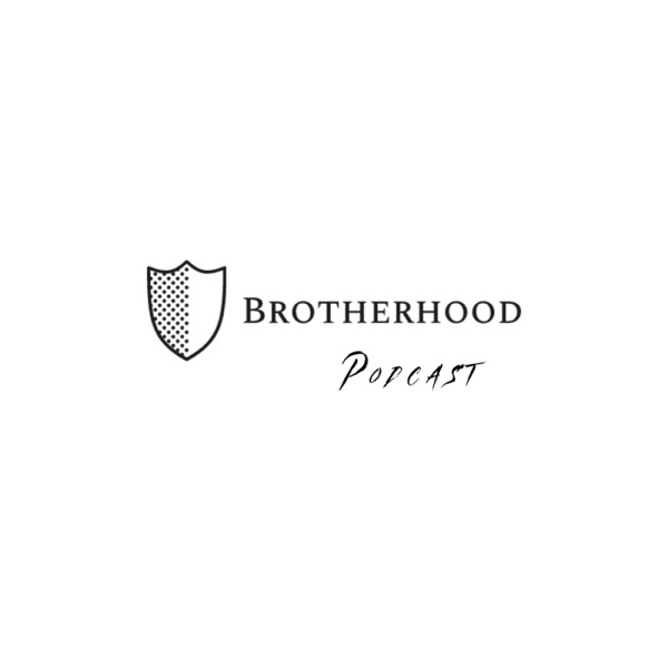 Brotherhood Podcast