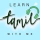 Introducing ‘Learn Tamil with Me’