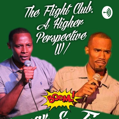 The Flight Club: A Higher Perspective w/ Lamar & Tim
