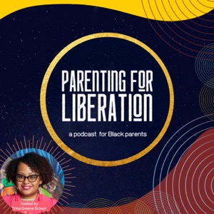 Parenting for Liberation