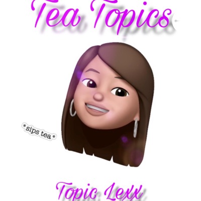 Tea Topics